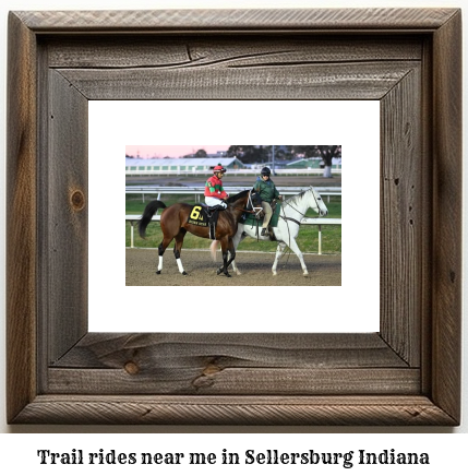 trail rides near me in Sellersburg, Indiana